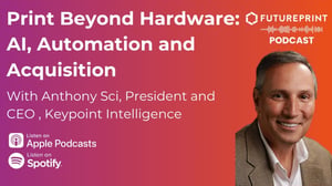 Print Beyond Hardware Podcast with Anthony