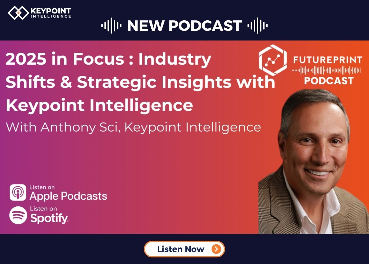 2025 in Focus : Industry Shifts & Strategic Insights with Keypoint Intelligence